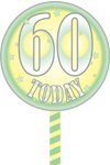 60 Today Lawn sign by Jolly Pops
